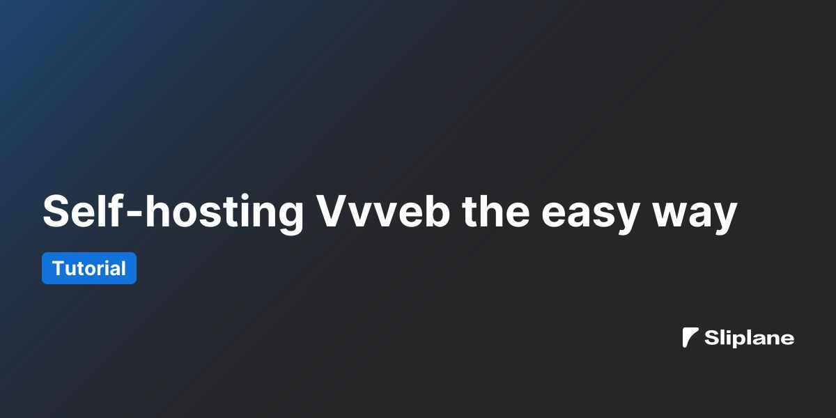 Self-hosting Vvveb the easy way