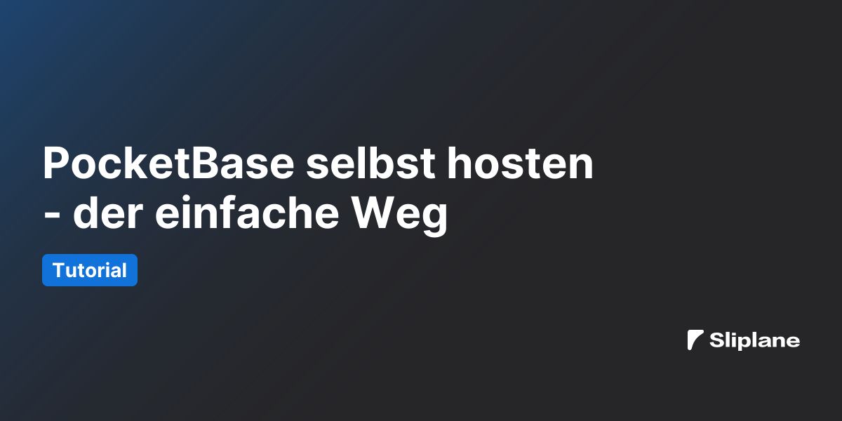 PocketBase selbst hosten - der einfache Weg