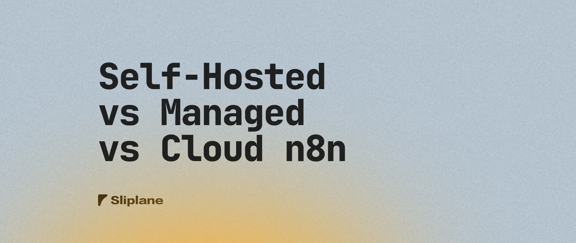 Self-Hosted vs Managed vs Cloud n8n in 2026